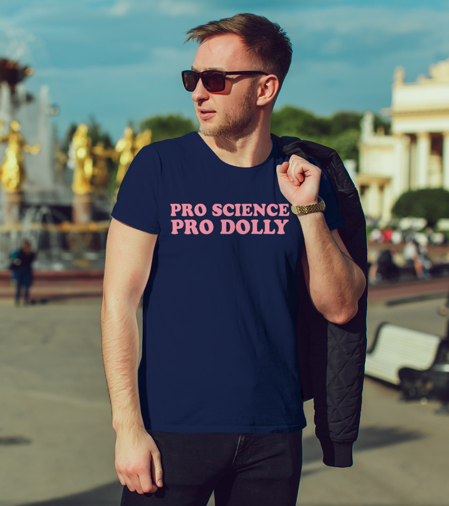 Pro Science Pro Dolly Advocates T-Shirt