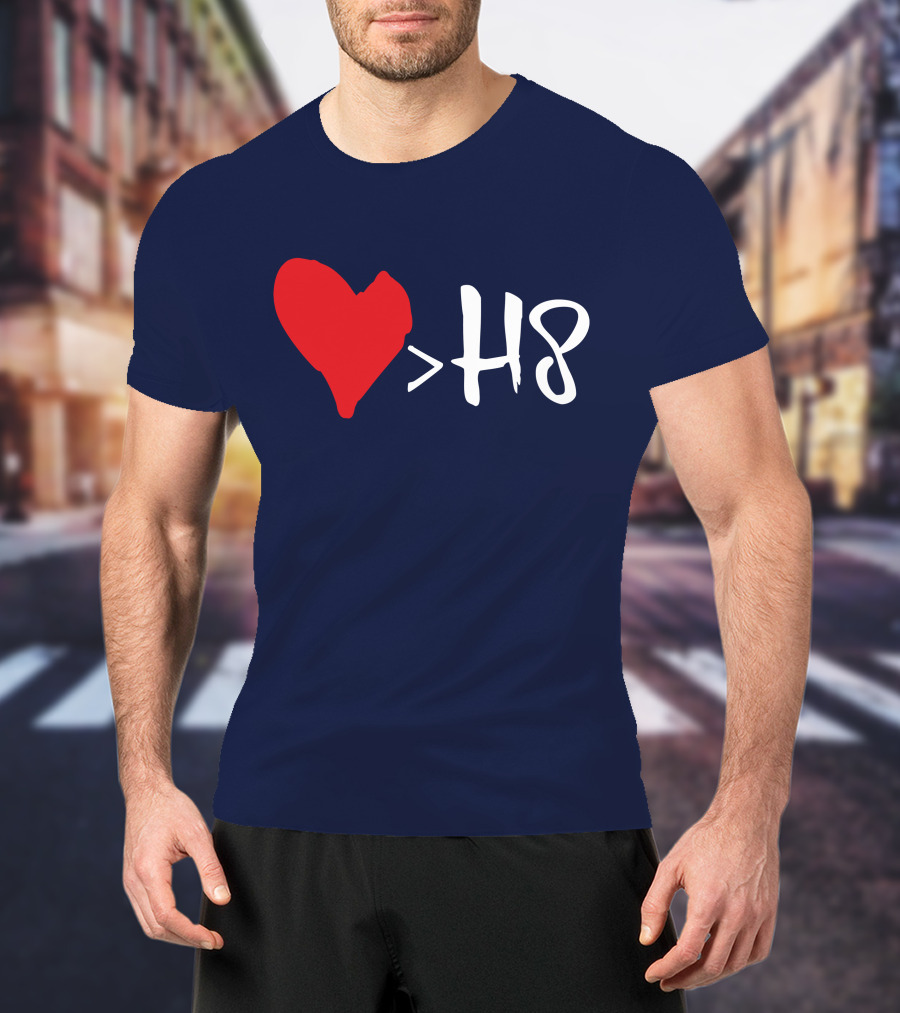 Love Heart Symbol Greater Than H8 T-Shirt