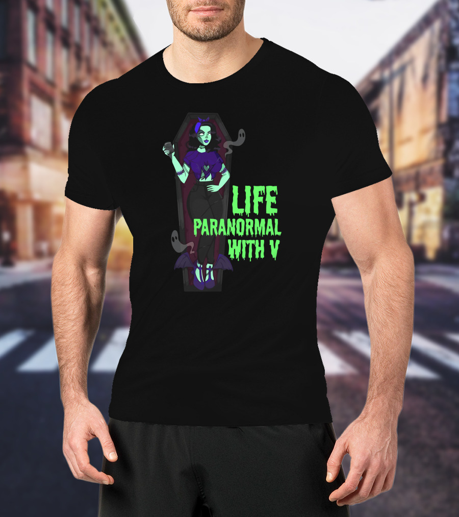 Life Paranormal With V Gothic Ghostly Coffin Character T-Shirt