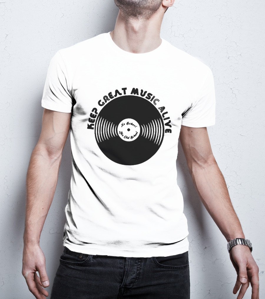Jamel Aka Jamal No Detail The Old School Keep Great Music Alive Vinyl Record T-Shirt