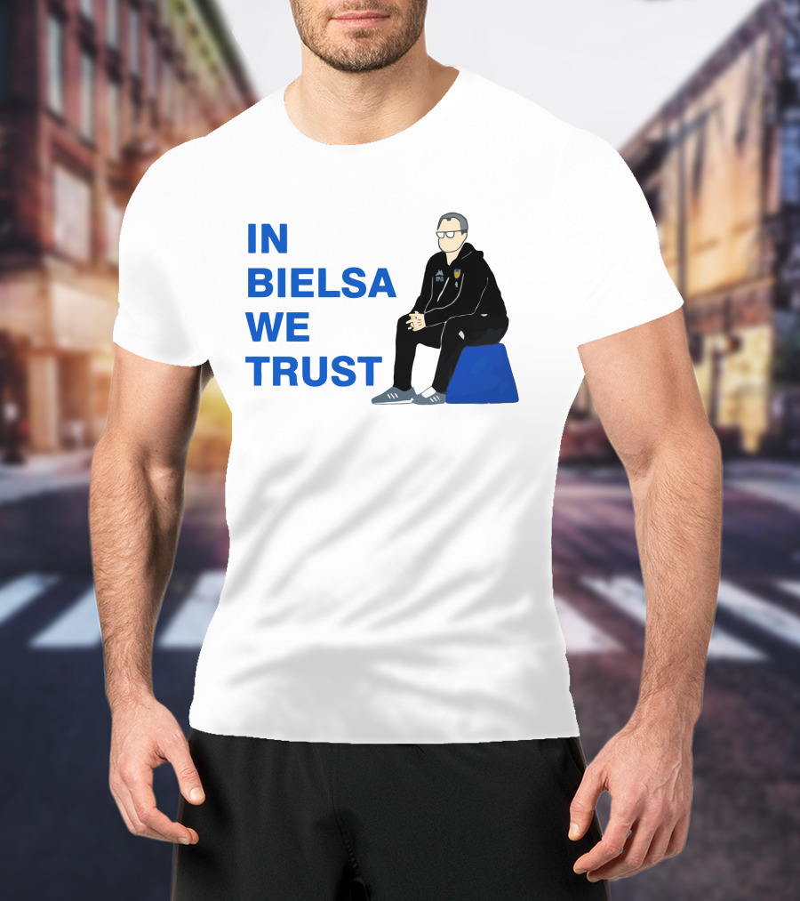 IN BIELSA WE TRUST Sitting Coach Iconic Football Manager T-Shirt