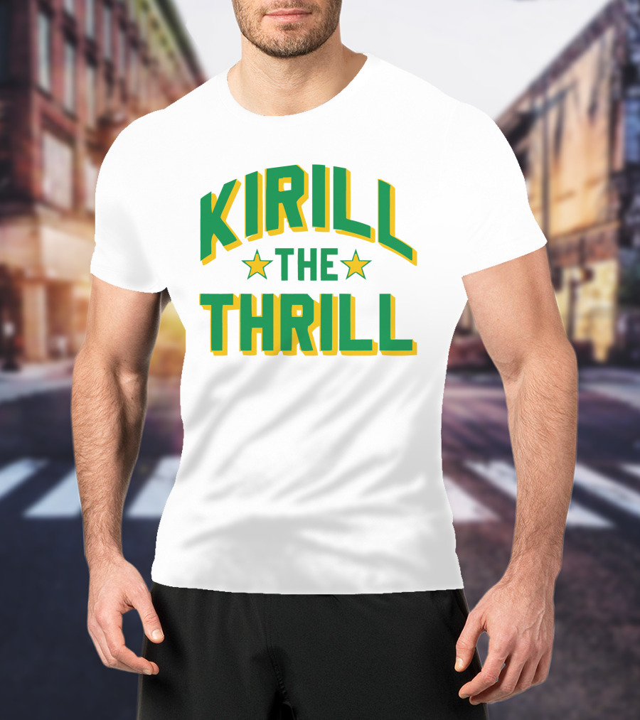 Kirill The Thrill T-Shirt