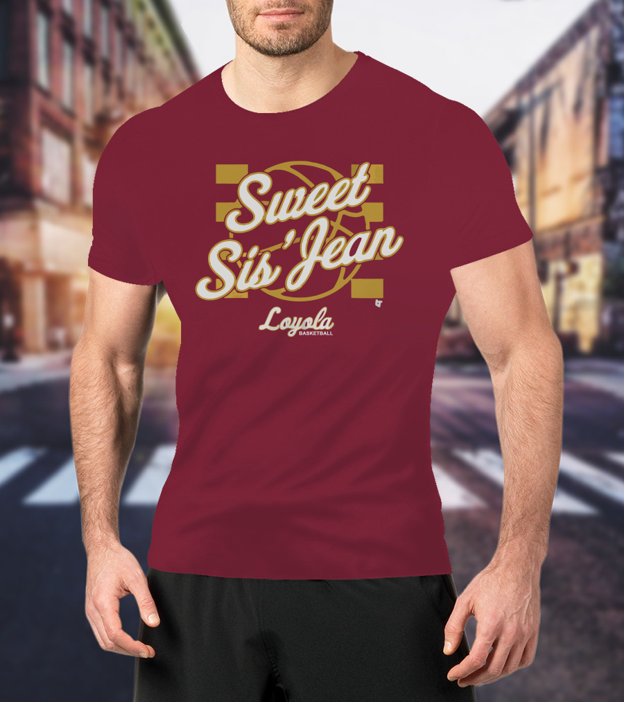 Sweet Sis' Jean Loyola Basketball T-Shirt