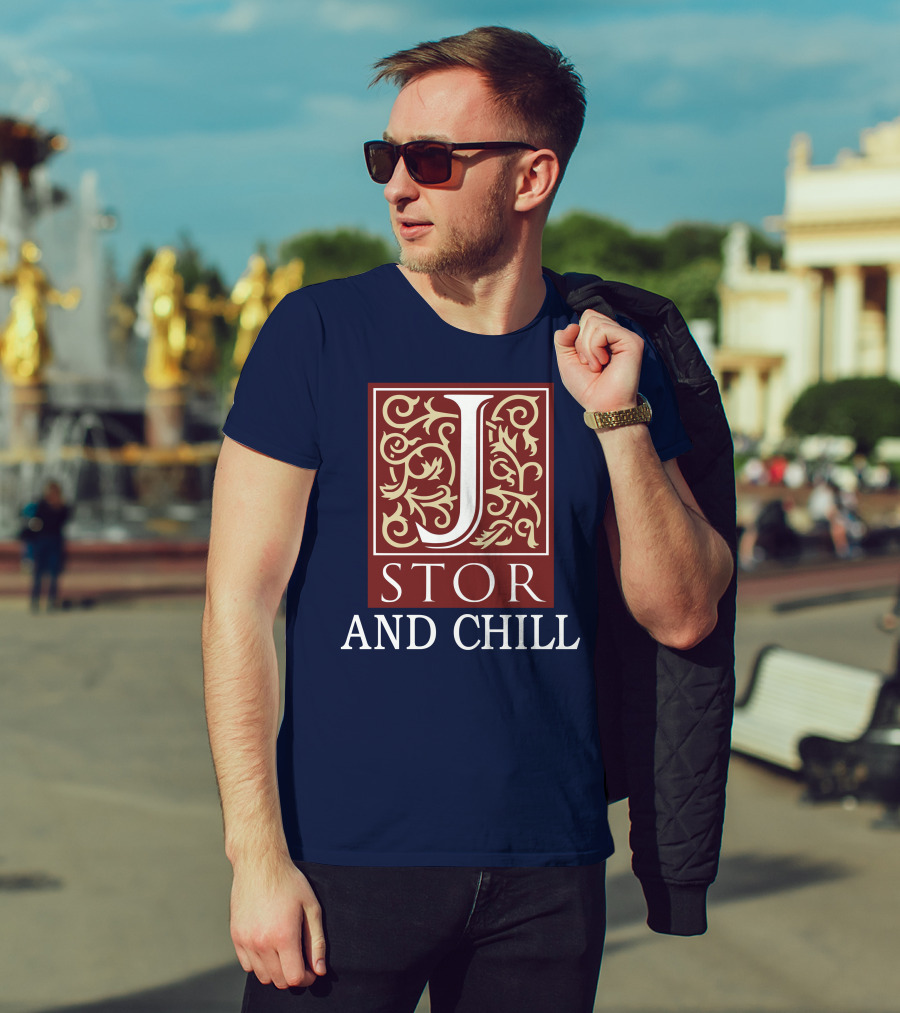 JSTOR And Chill T-Shirt