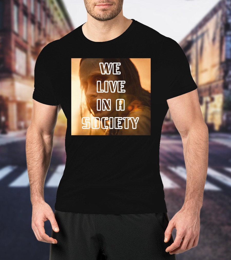 We Live In A Society Urban Reflection T-Shirt