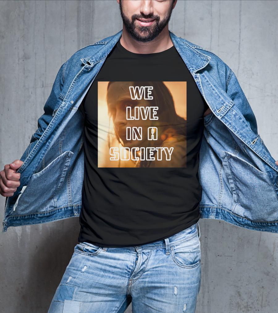 We Live In A Society Urban Reflection T-Shirt