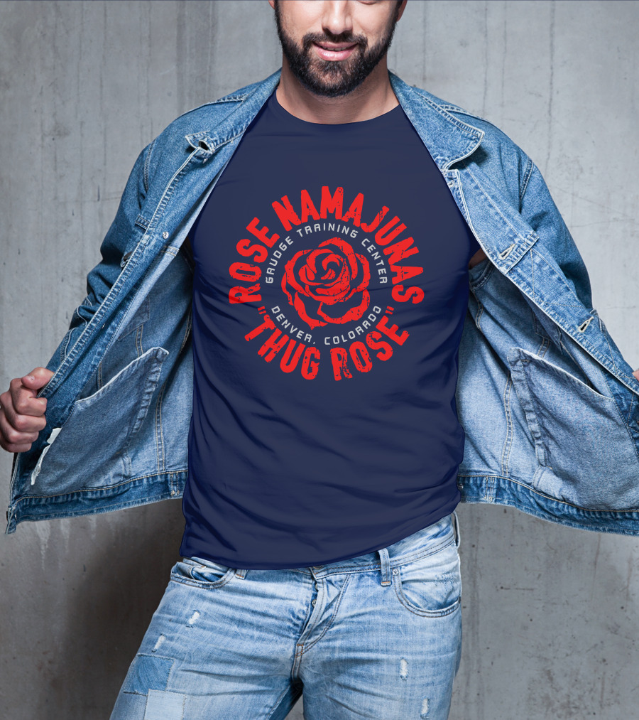Thug Rose Namajunas Gaudge Training Center Denver Colorado T-Shirt