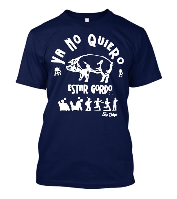 Ya No Quiero Estar Gordo Pig And People Dance T-Shirt
