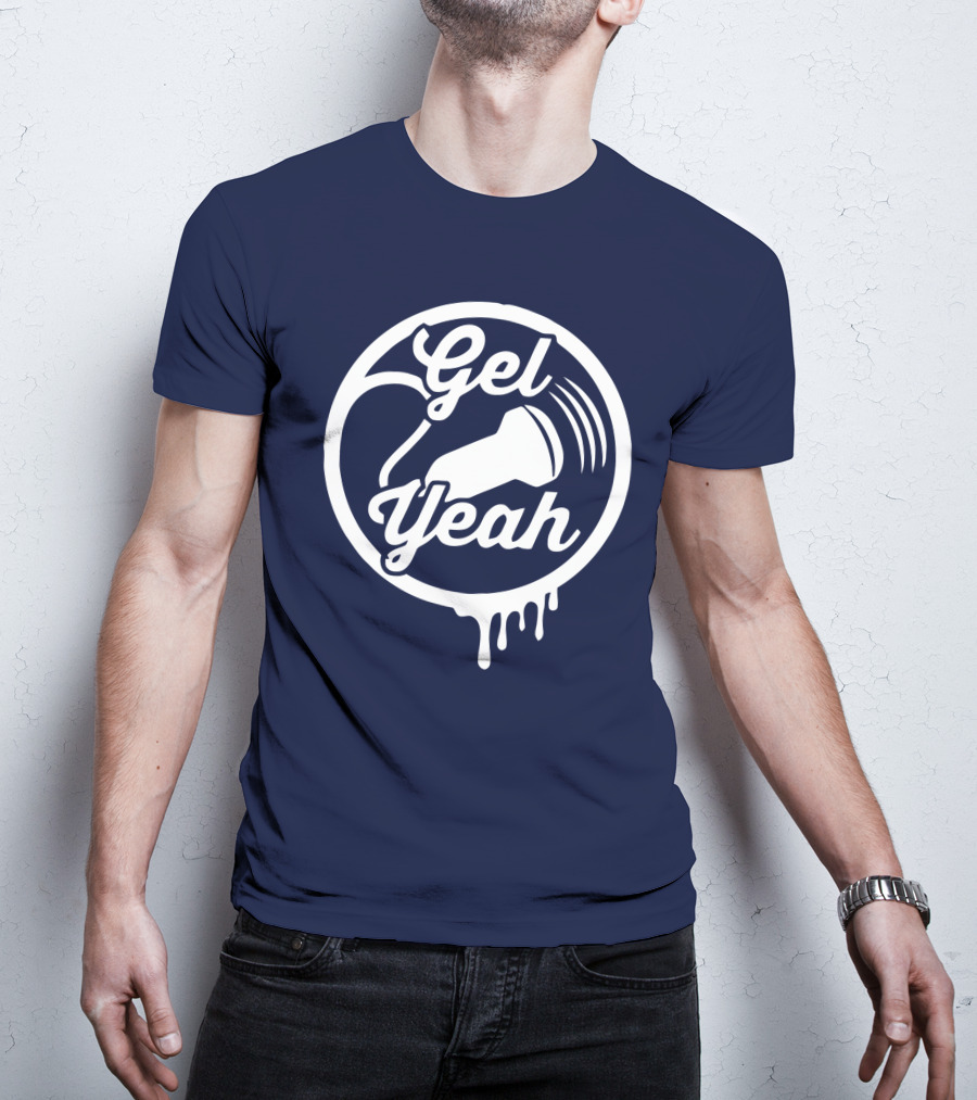 Gel Yeah Sonographers Ultrasound Probe Dripping Circle T-Shirt