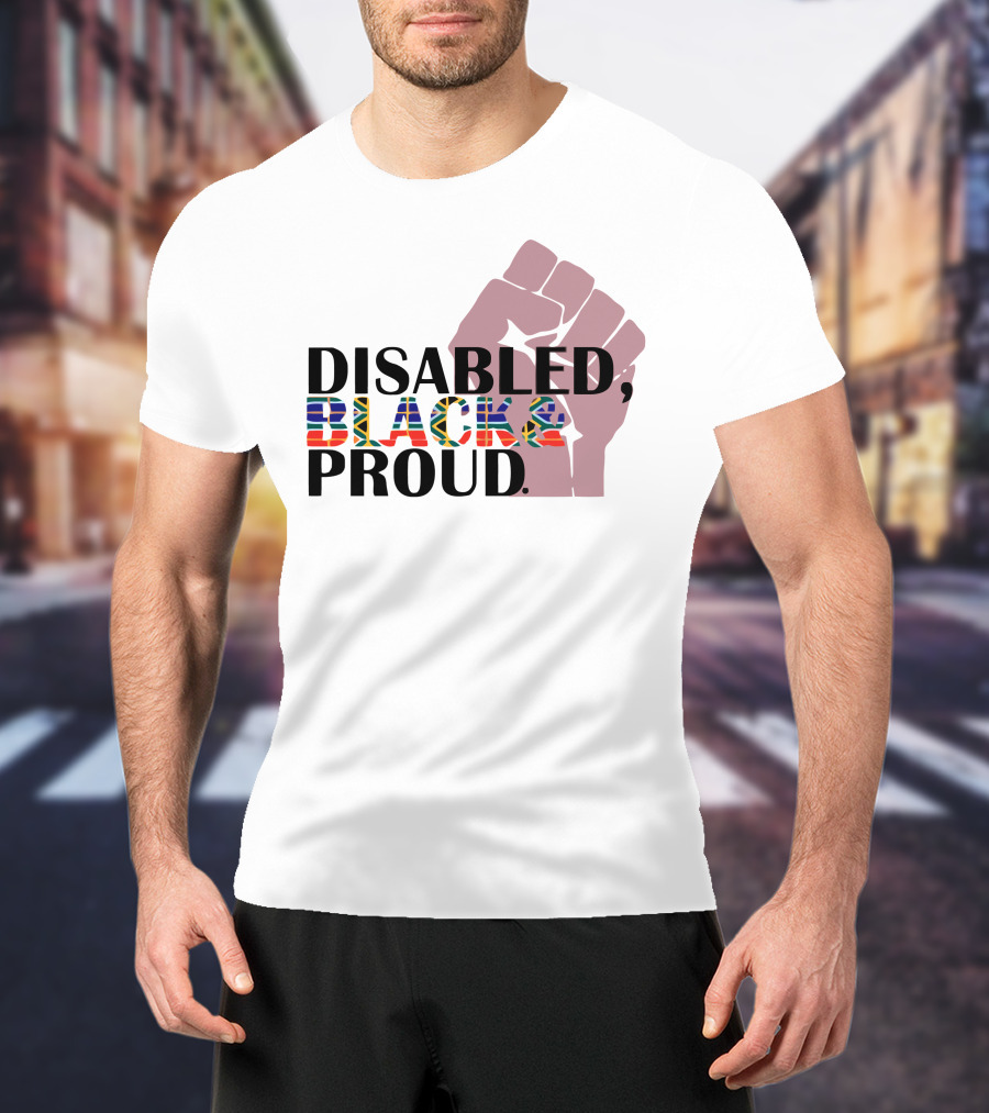 Disabled Black And Proud Raised Fist Flag T-Shirt