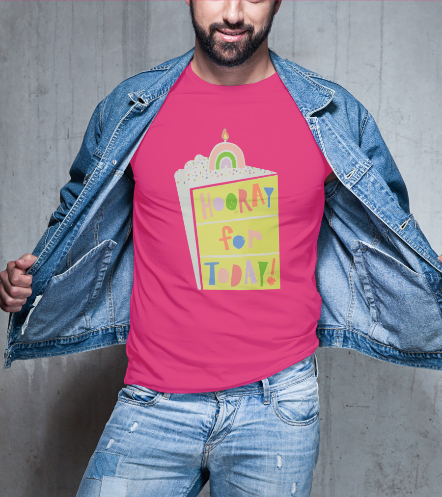 Hooray For Today Rainbow Cake T-Shirt