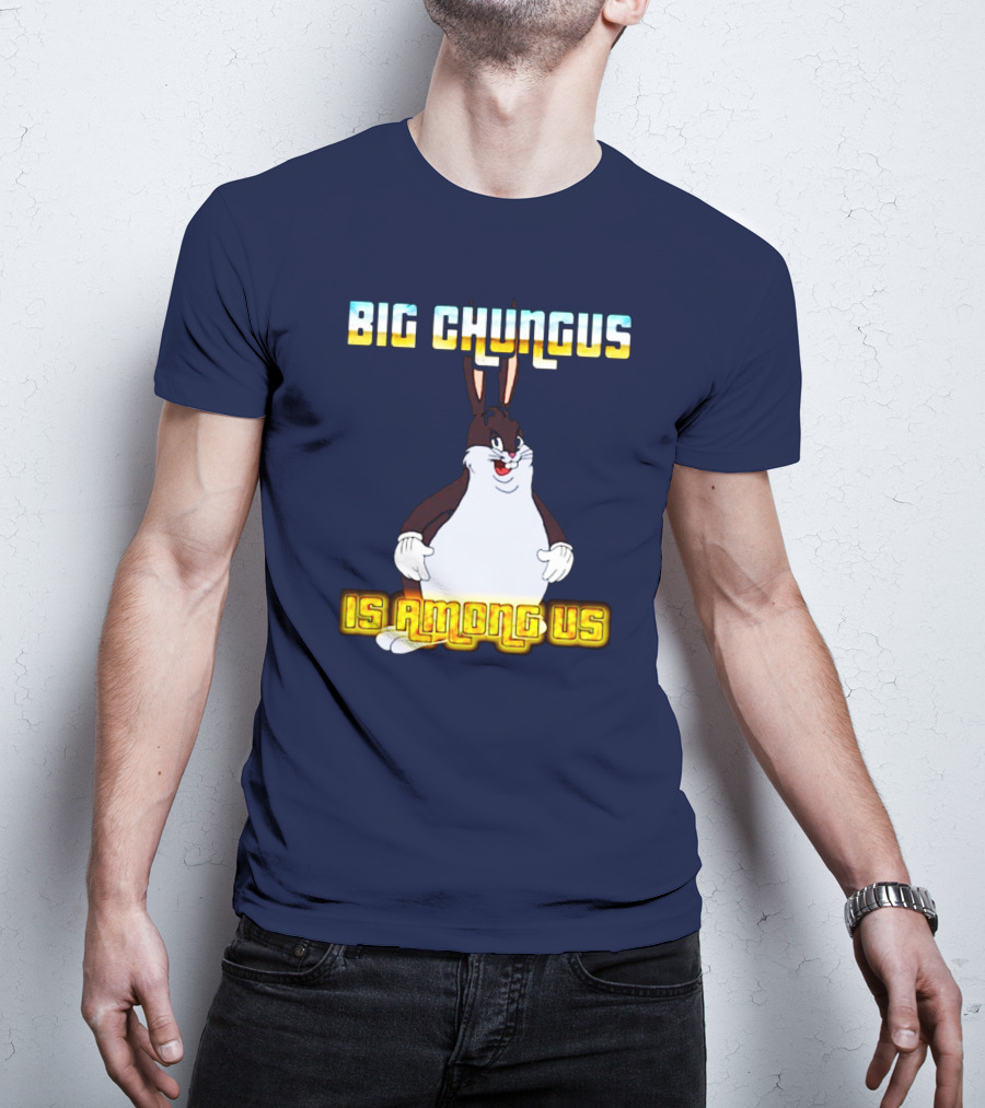 Big Chungus Among Us Meme Crossover T-Shirt