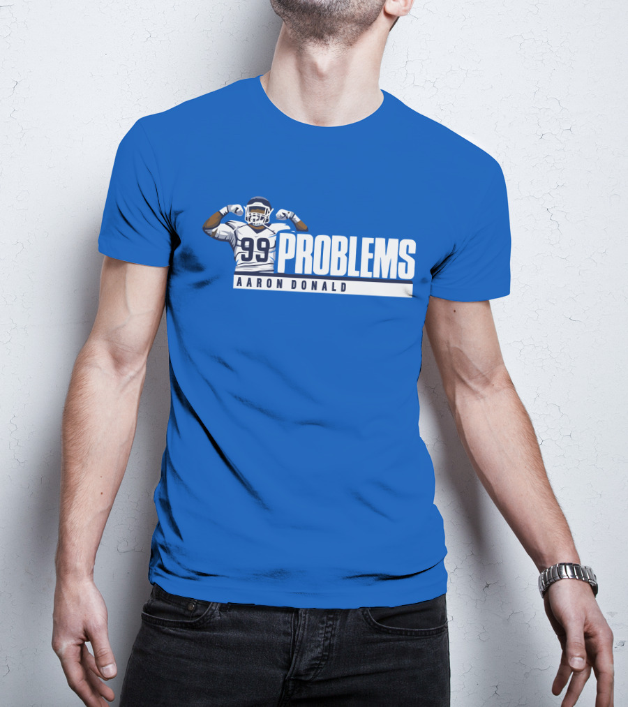 AARON DONALD 99 PROBLEMS T-Shirt