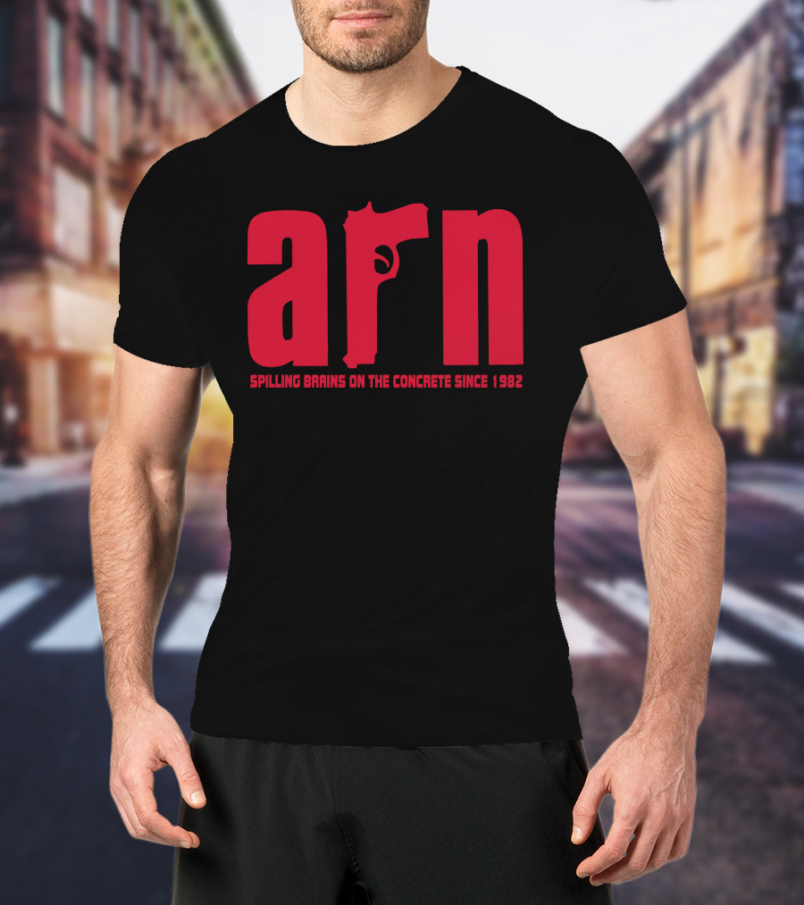 Arn Spilling Brains On The Concrete Since 1982 T-Shirt