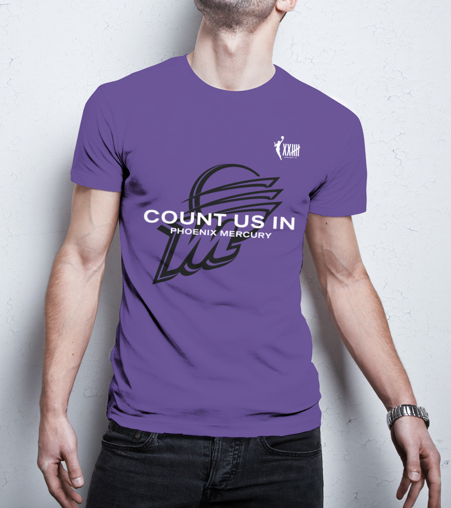Count Us In Phoenix Mercury WNBA XXIII Logo Basketball T-Shirt