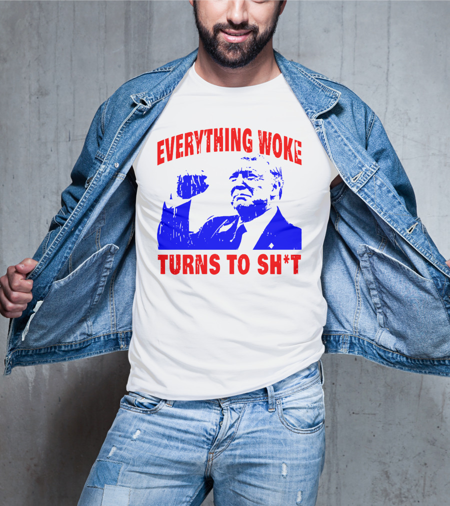 Everything Woke Turns To Sh*t Patriotic Fist Pose T-Shirt