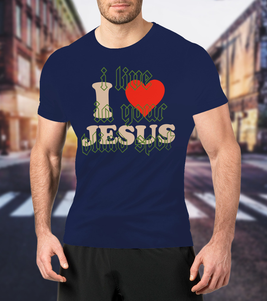 I Live In Your Blind Spot JESUS T-Shirt