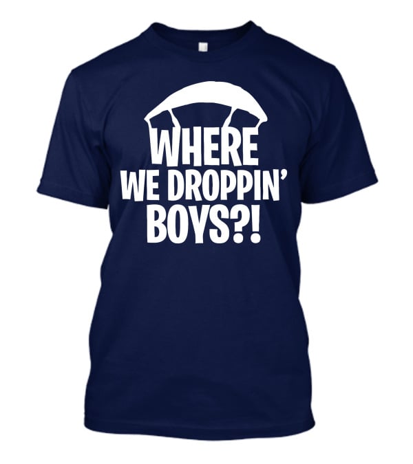 Go All Out Adult Where We Droppin' Boys Parachute T-Shirt