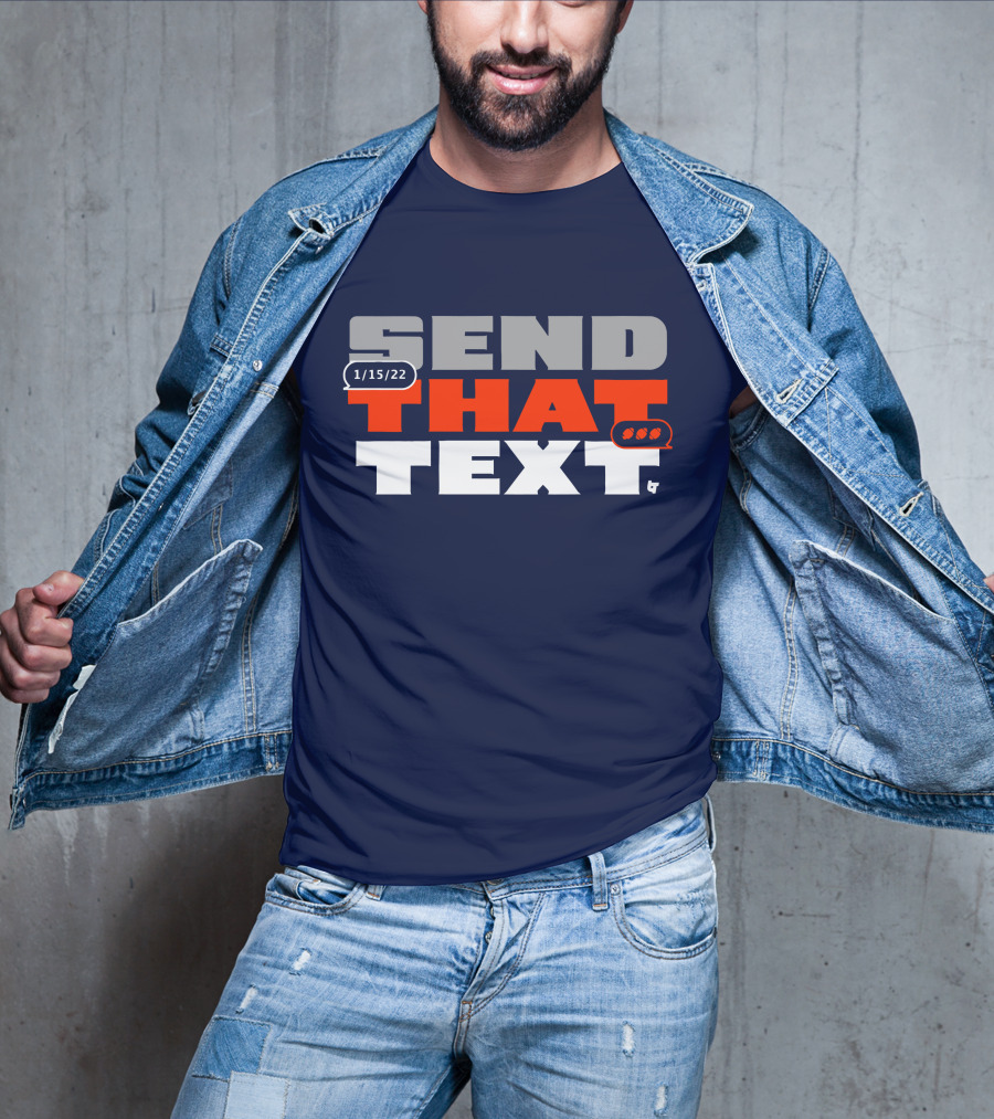 Cincinnati Send That Text 1/15/22 T-Shirt
