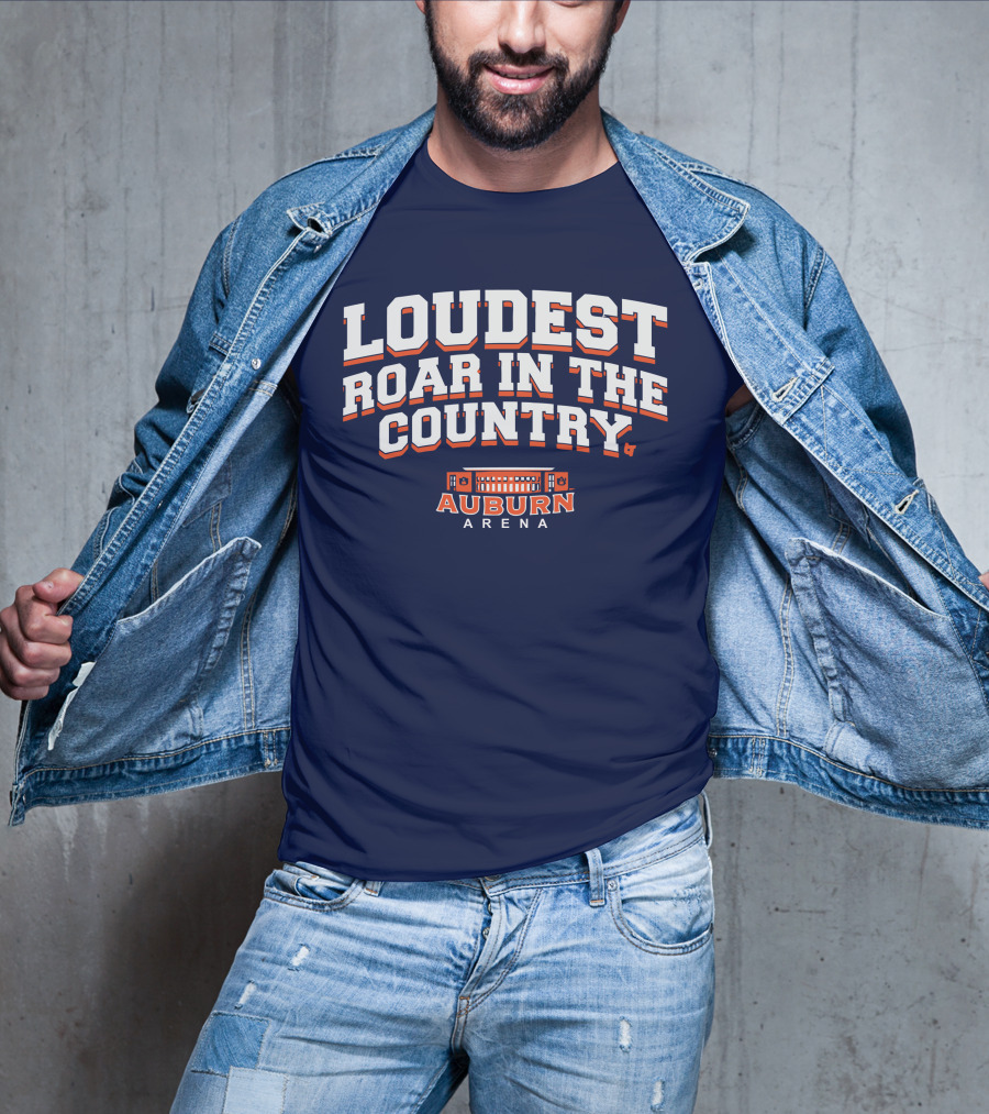 Loudest Roar In The Country Auburn Arena T-Shirt