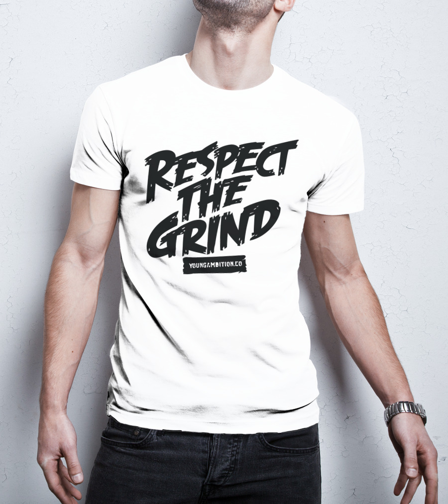 Respect The Grind YoungAmbition.co T-Shirt
