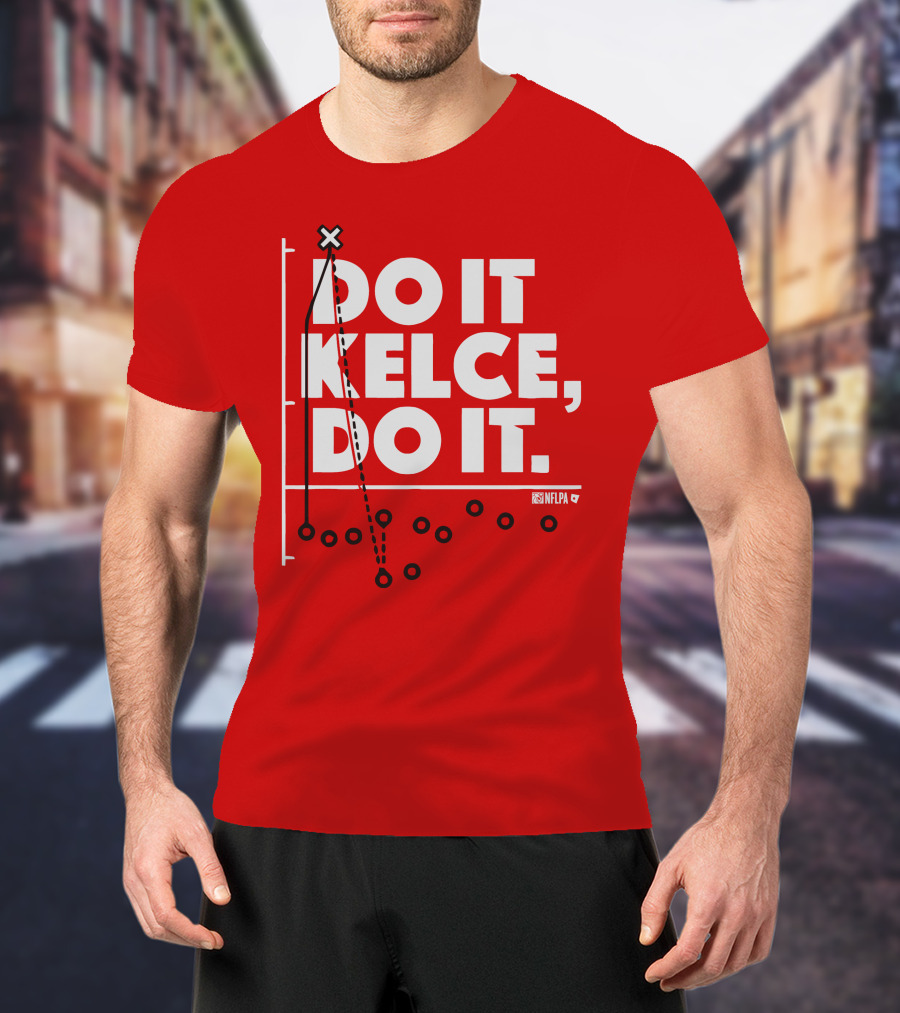 Do It Kelce Do It NFLPA Football Play T-Shirt