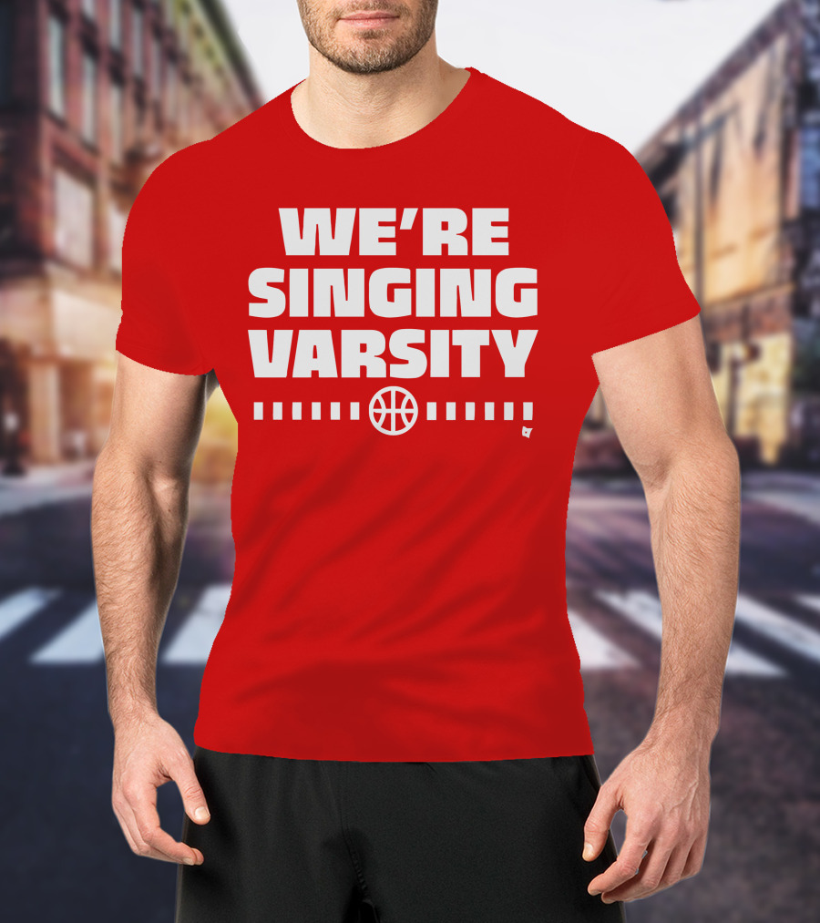 WE'RE SINGING VARSITY BASKETBALL тепричинке T-Shirt