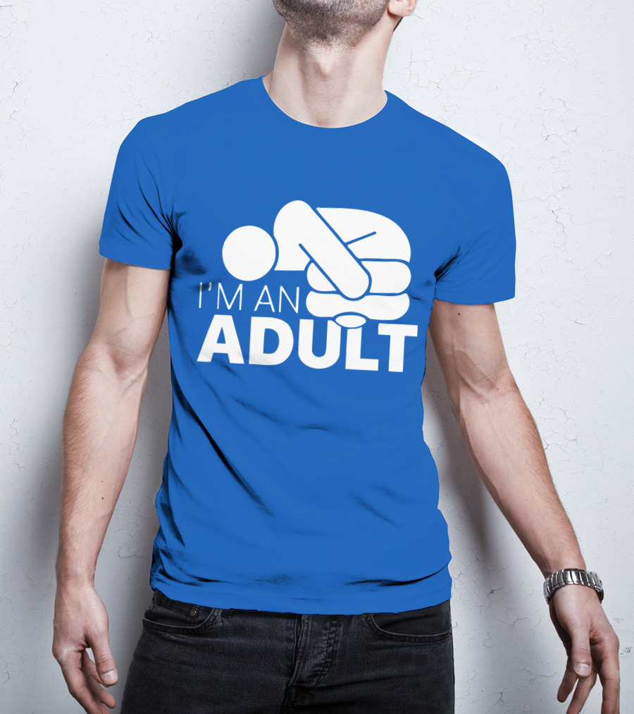 I'm An Adult Finger Circle Game Joke T-Shirt