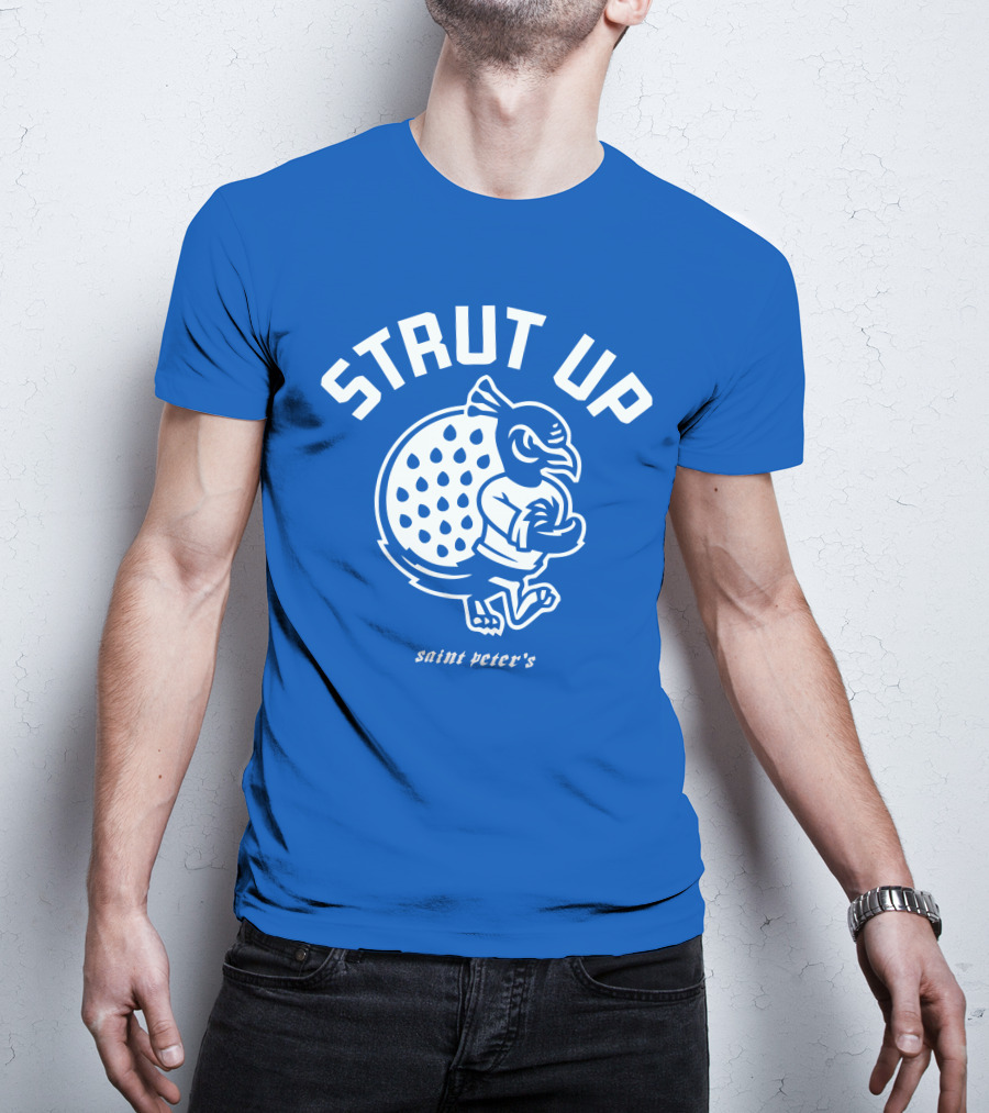 Strut Up Saint Peter's Basketball T-Shirt