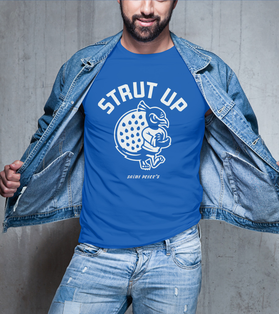 Strut Up Saint Peter's Basketball T-Shirt