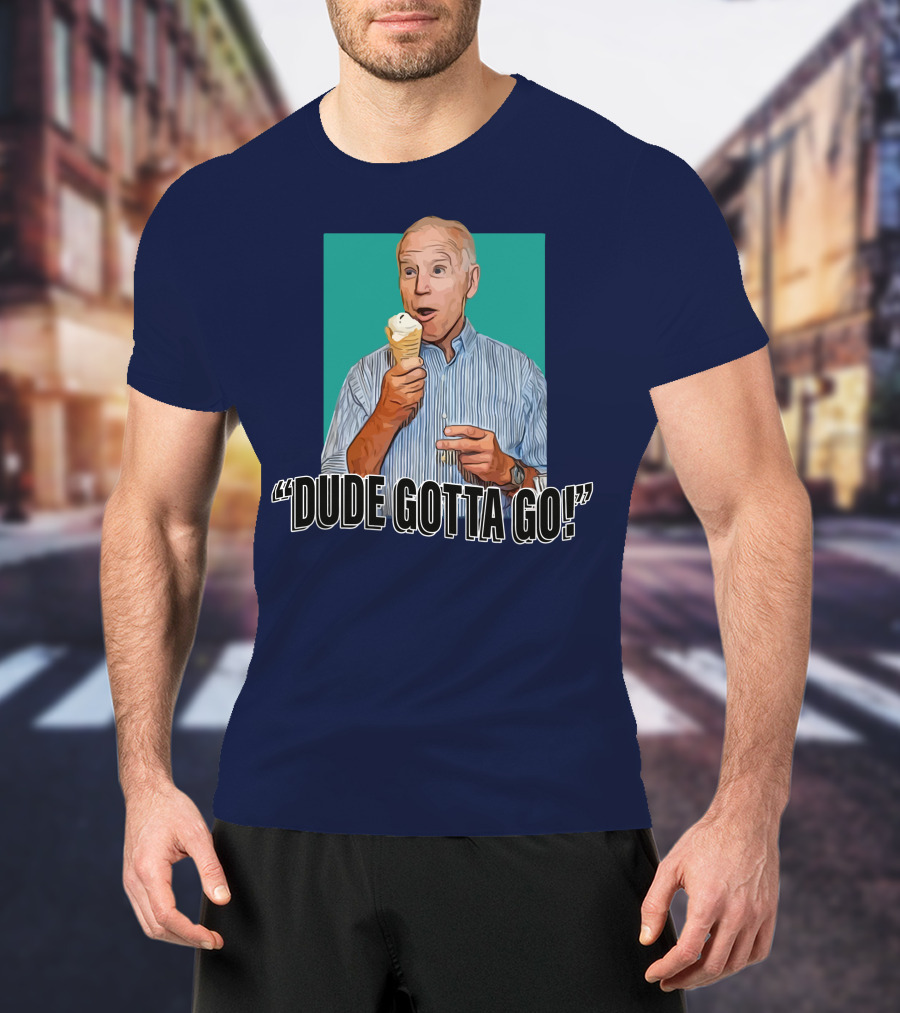 Dude Gotta Go Ice Cream Reaction T-Shirt