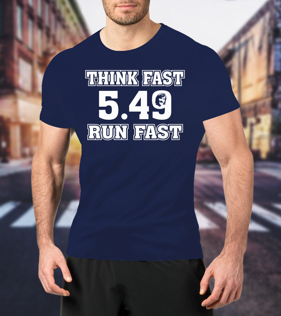 THINK FAST RUN FAST 5.49 T-Shirt