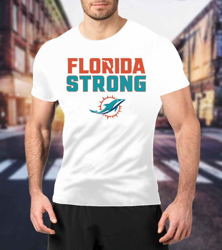 Florida Strong Miami Dolphins T-Shirt