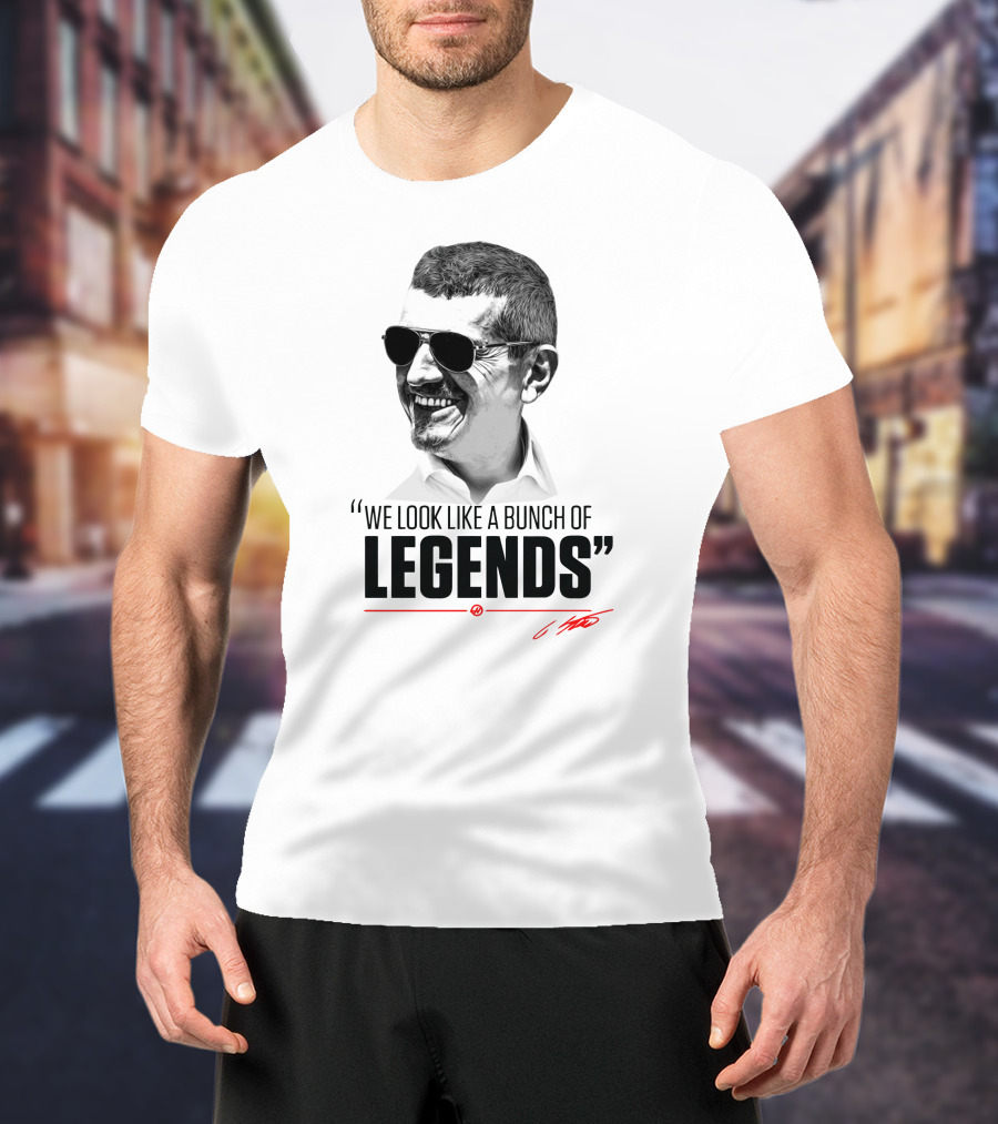 Legends We Look Like A Bunch Of T-Shirt