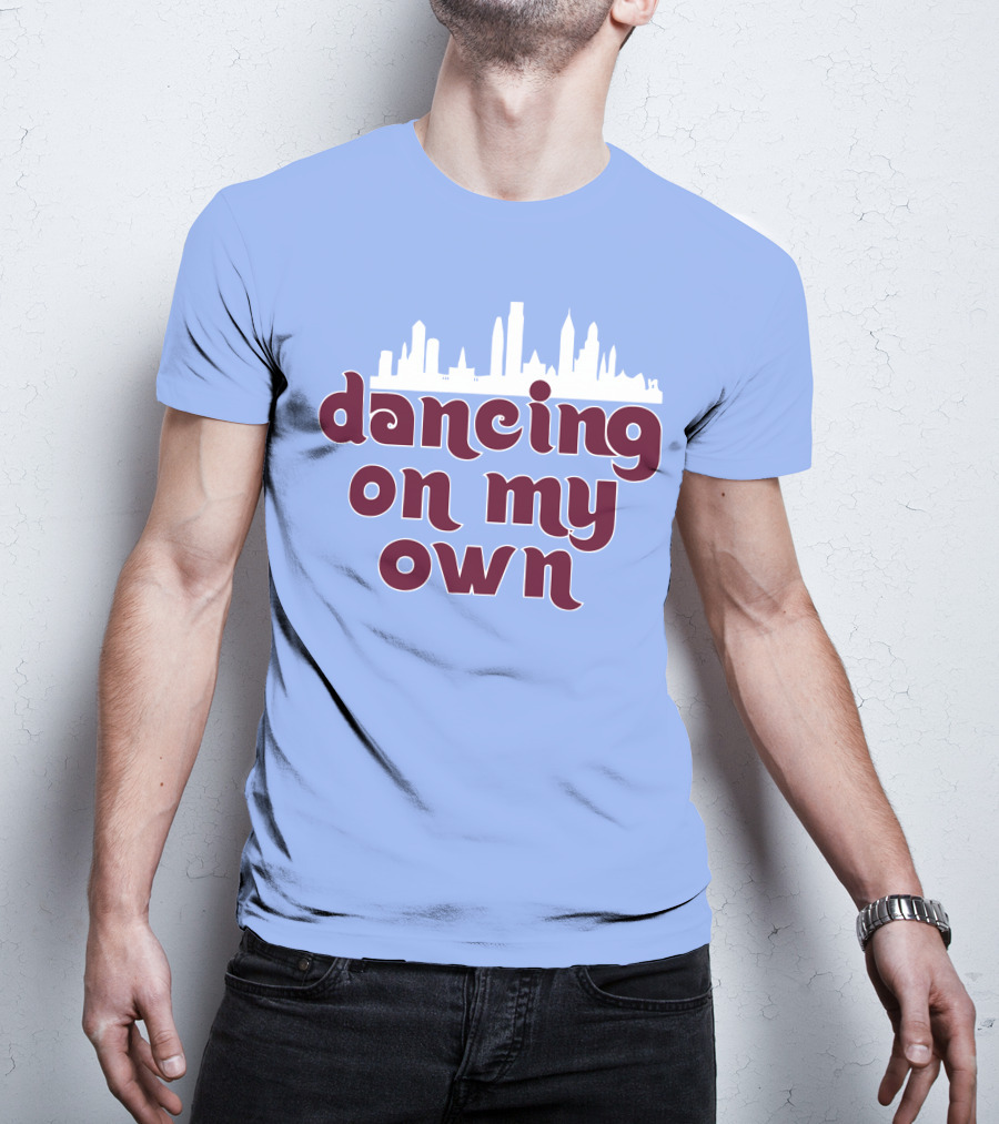 Phillies Dancing On My Own City Skyline T-Shirt