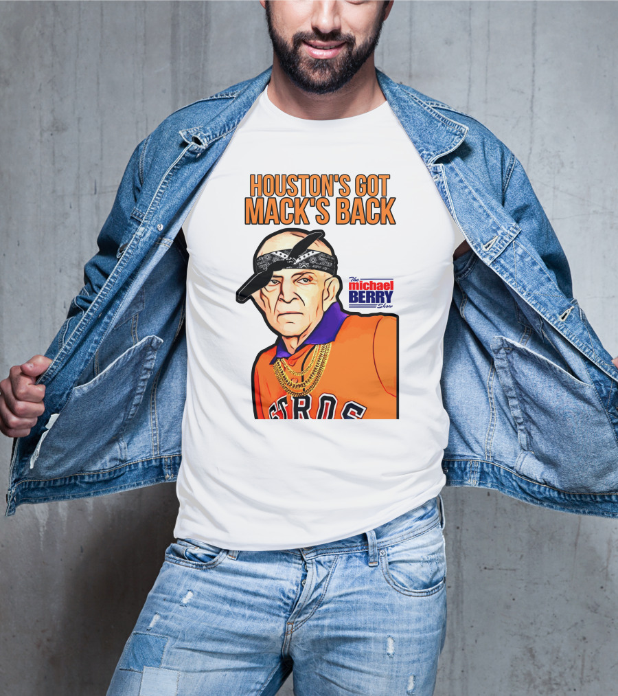 Houston's Got Mack's Back Michael Berry Show Astros Fan Caricature T-Shirt