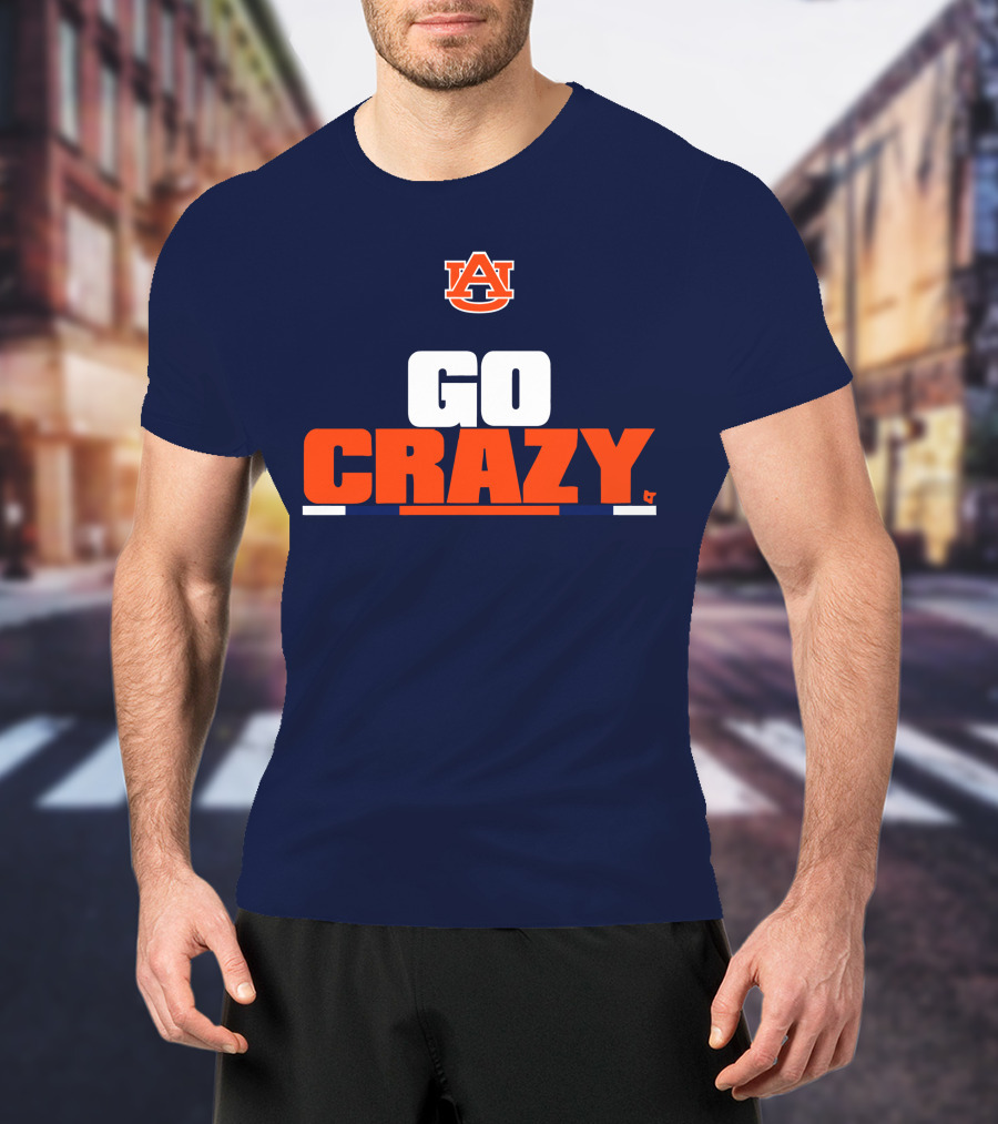 Auburn University Go Crazy Football Tigers T-Shirt