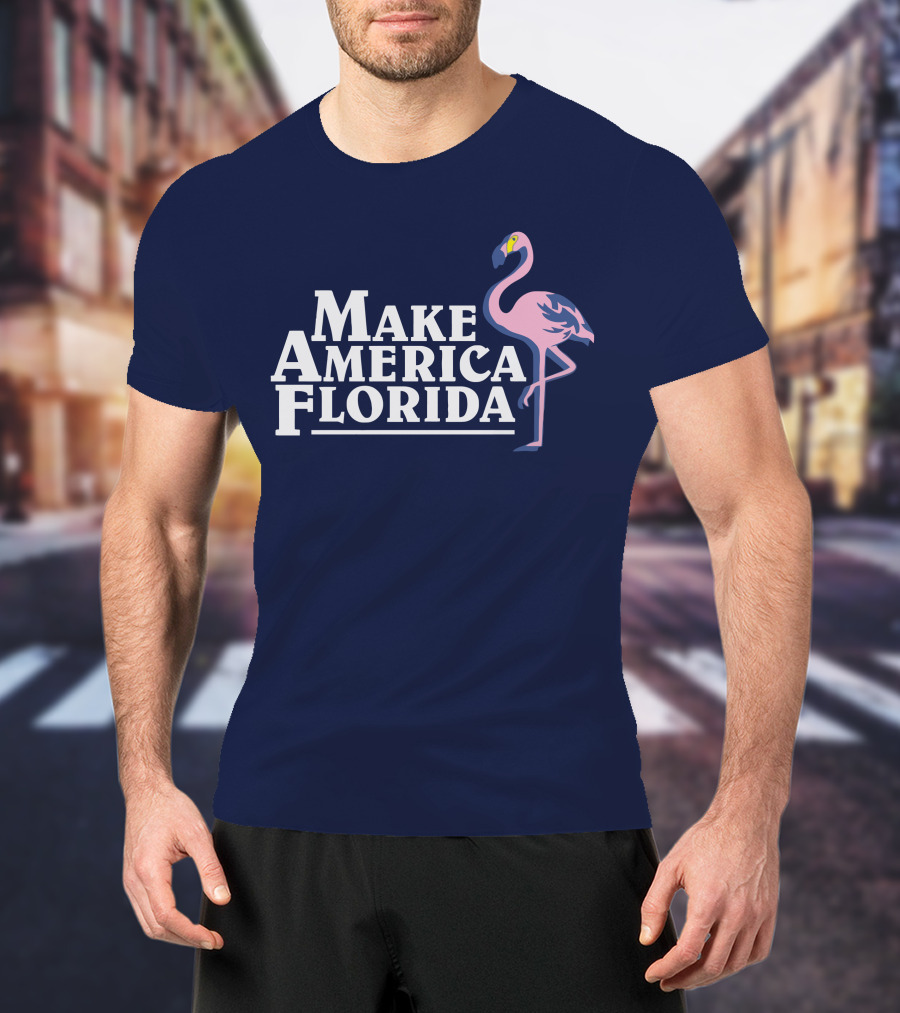 Make America Florida Pink Flamingo T-Shirt