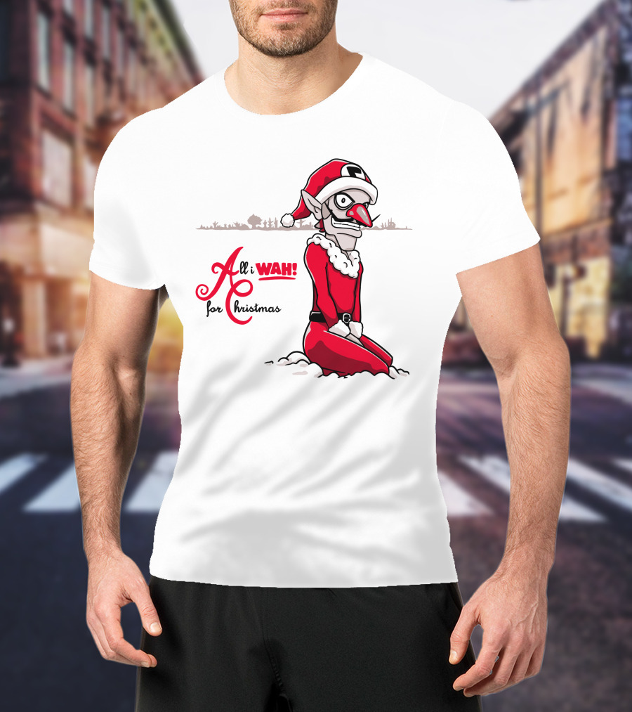 All I Wah For Christmas Silly Red Santa Suit Sitting T-Shirt