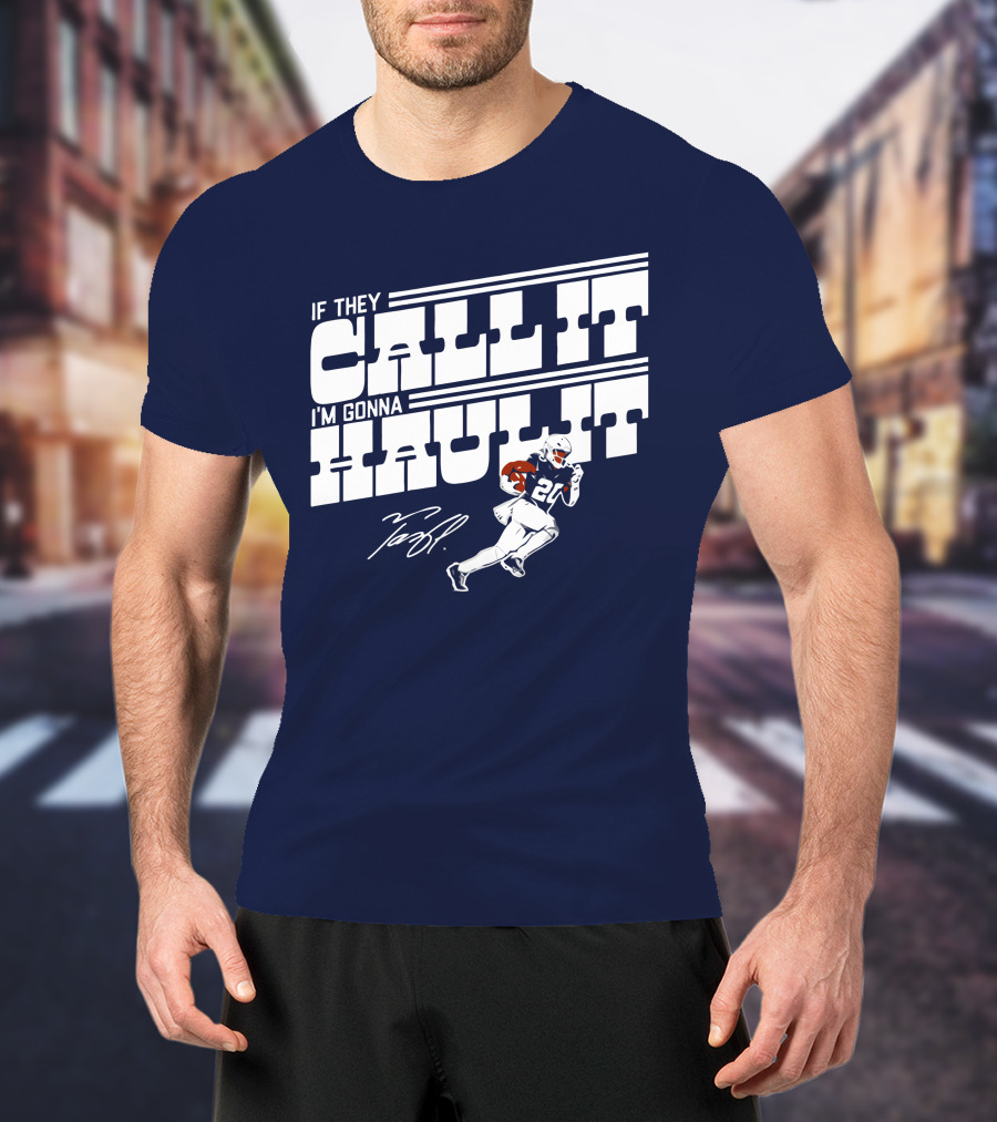 If They Call It I'm Gonna Haul It Tony Pollard 20 Football Player Signature T-Shirt