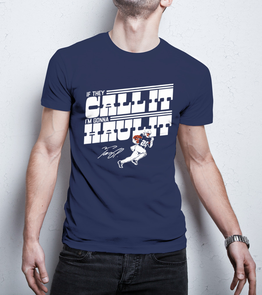If They Call It I'm Gonna Haul It Tony Pollard 20 Football Player Signature T-Shirt