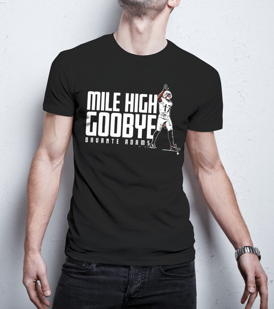 Mile High Goodbye Davante Adams Football T-Shirt