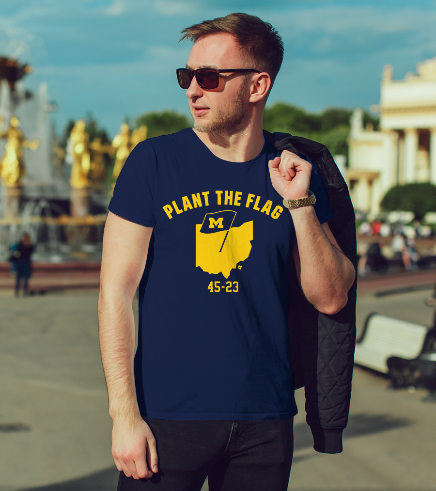 Michigan Football Plant The Flag 45-23 Victory Over Ohio T-Shirt