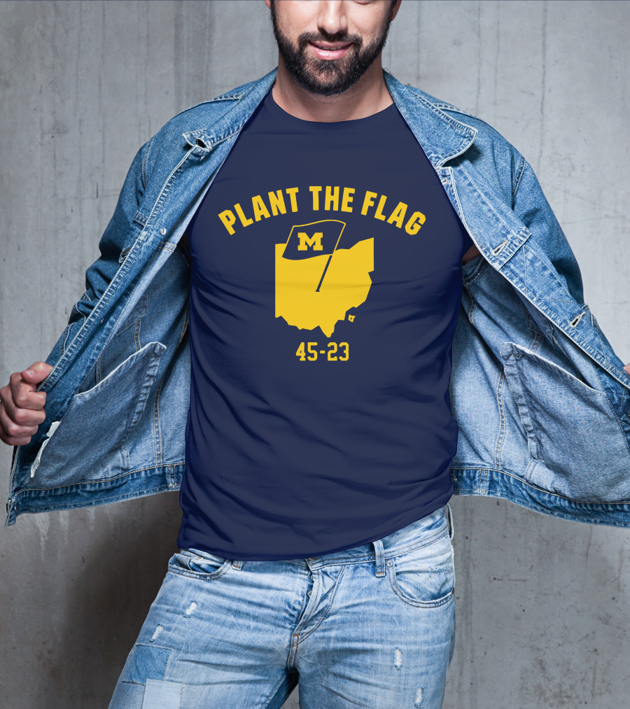Michigan Football Plant The Flag 45-23 Victory Over Ohio T-Shirt