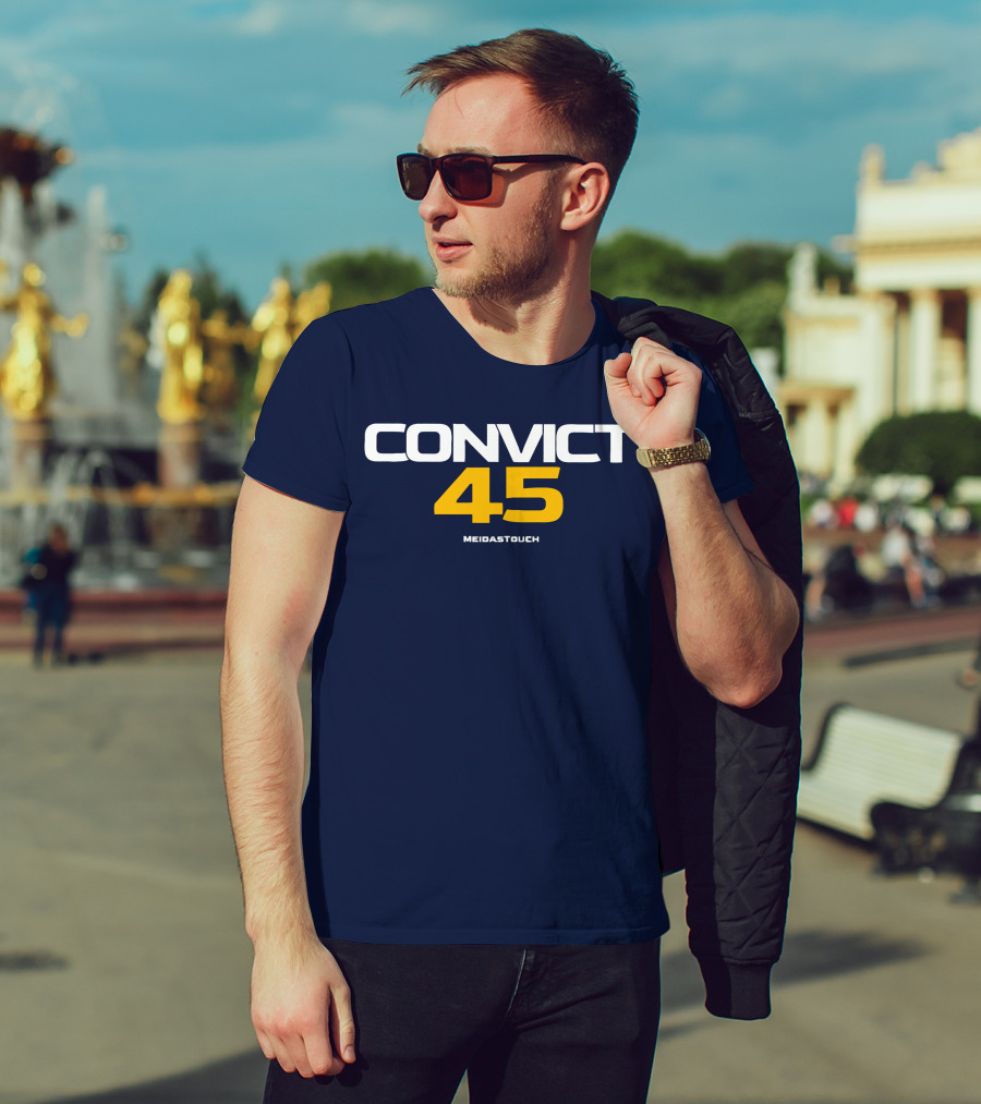 CONVICT 45 MEIDASTOUCH T-Shirt