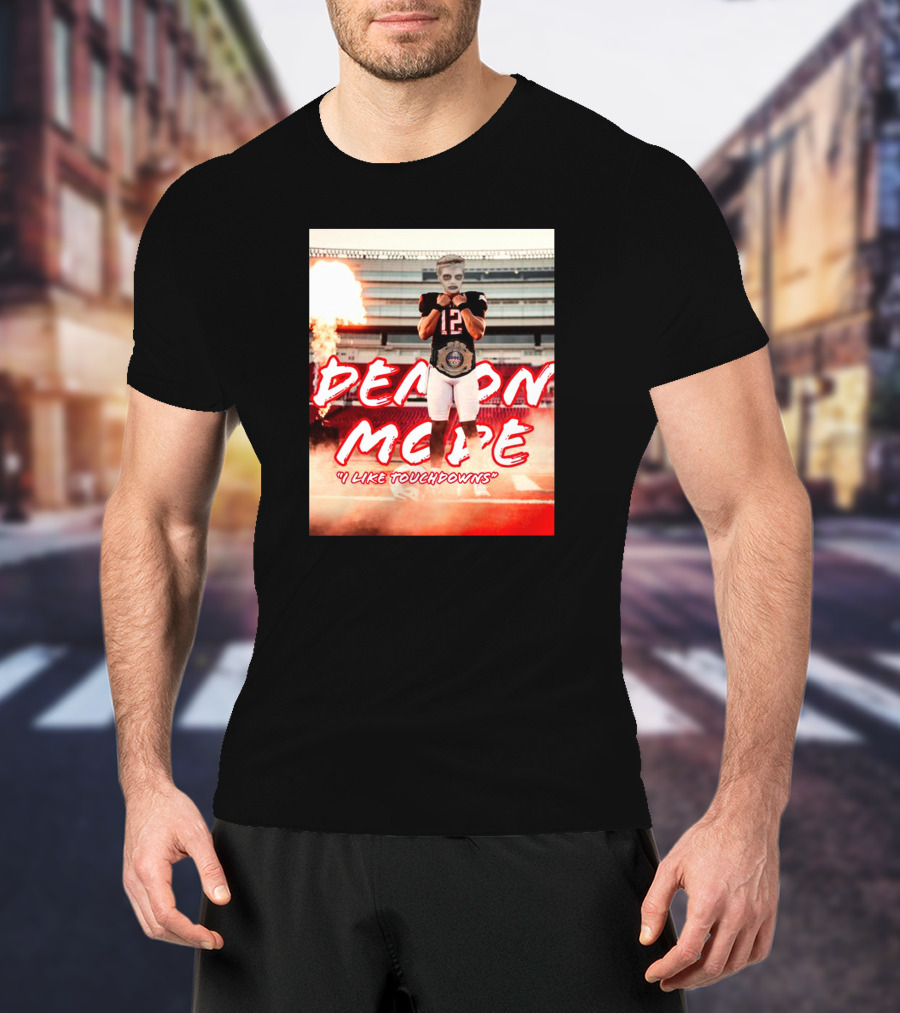 Demon Mode I Like Touchdowns Football Player In Stadium T-Shirt