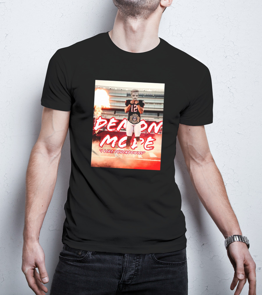 Demon Mode I Like Touchdowns Football Player In Stadium T-Shirt