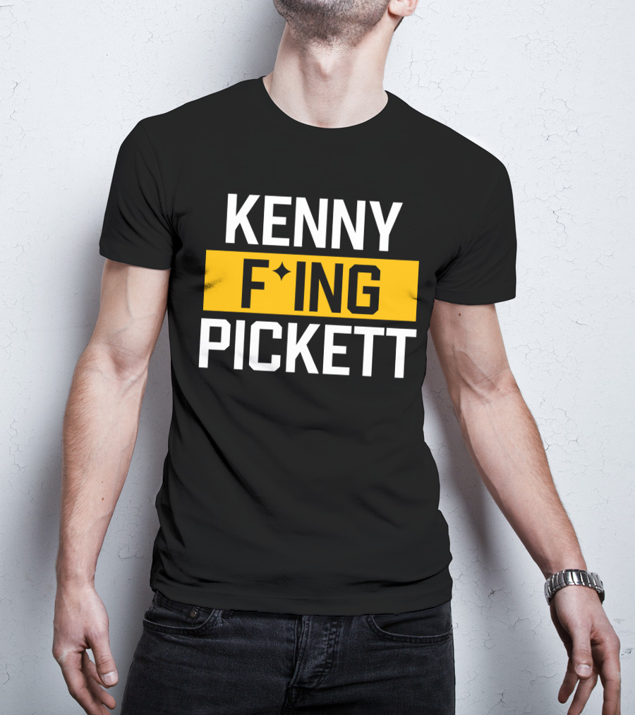 KENNY F'ING PICKETT T-Shirt