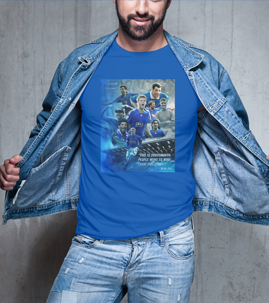 Portsmouth 125 Years This Is Portsmouth, People Went To War From This City Alan Ball T-Shirt