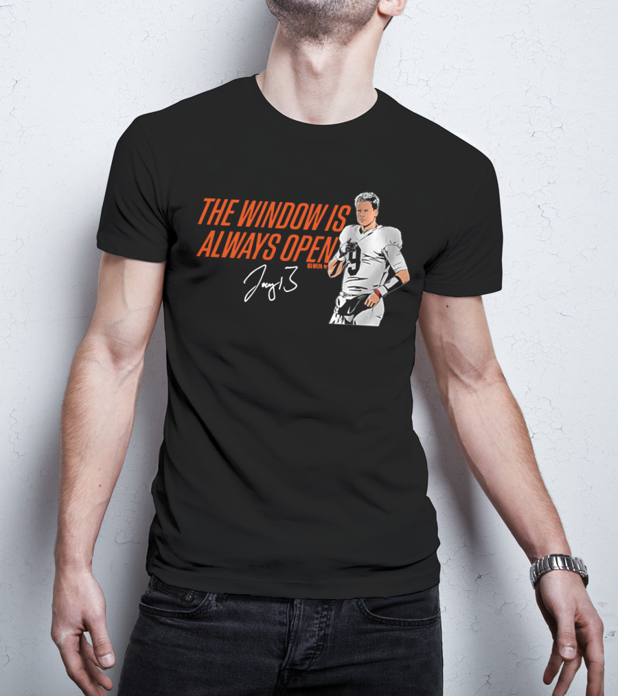 The Window Is Always Open Joe Burrow Signature Number 9 Football T-Shirt